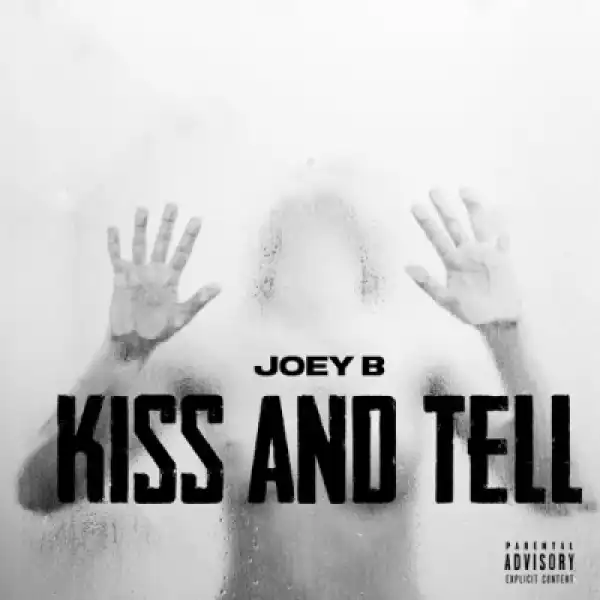 Joey B - Kiss And Tell
